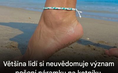 Málo známá symbolika náramku na nohu: kulturní dědictví u vašich nohou