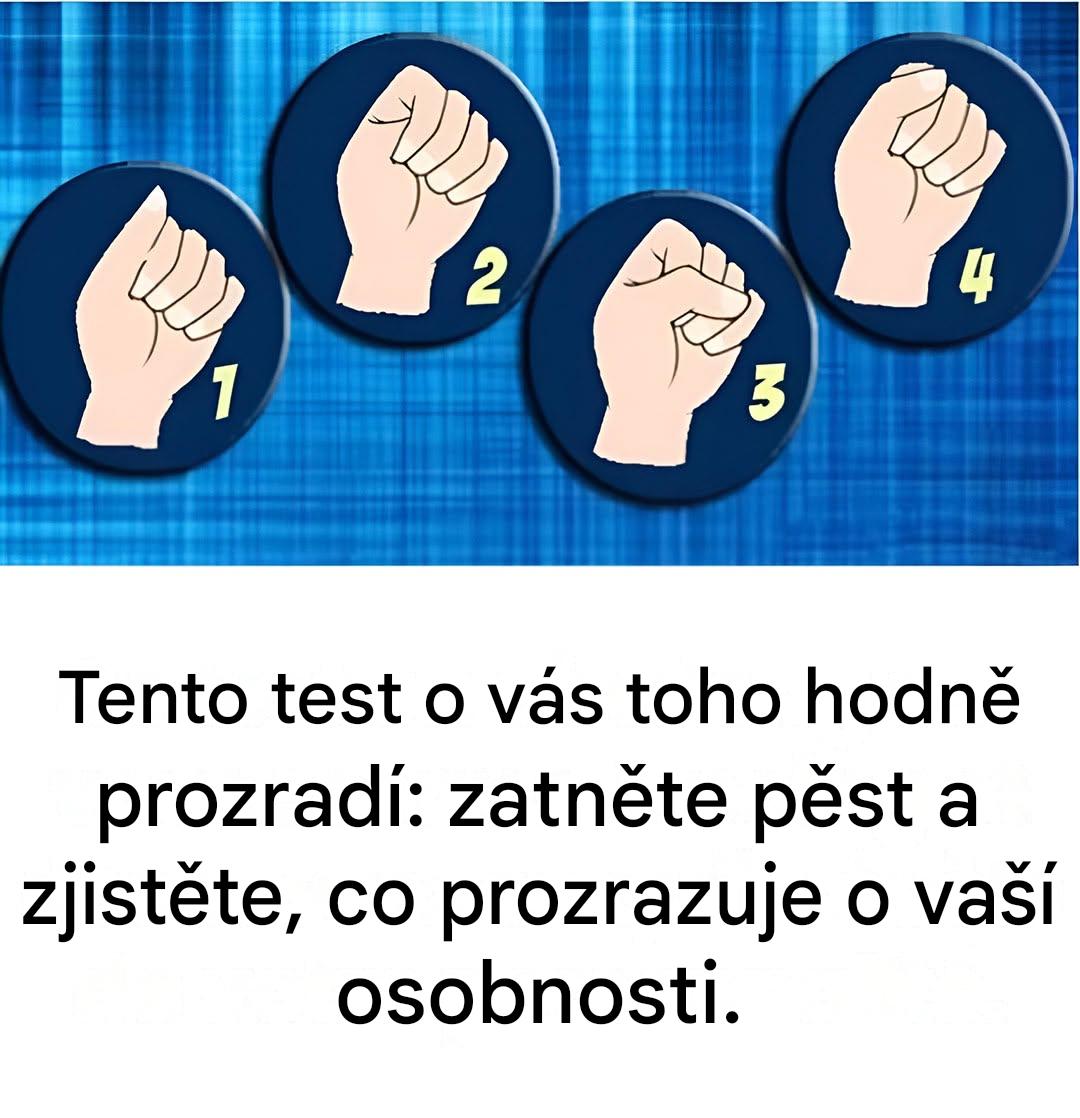 Co vaše sevřená pěst prozrazuje o vaší tajné osobnosti