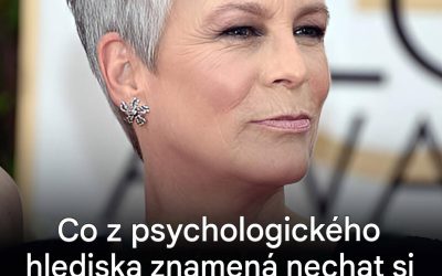 Jaký je skutečný psychologický význam nechat si vlasy přirozeně zešedivět?