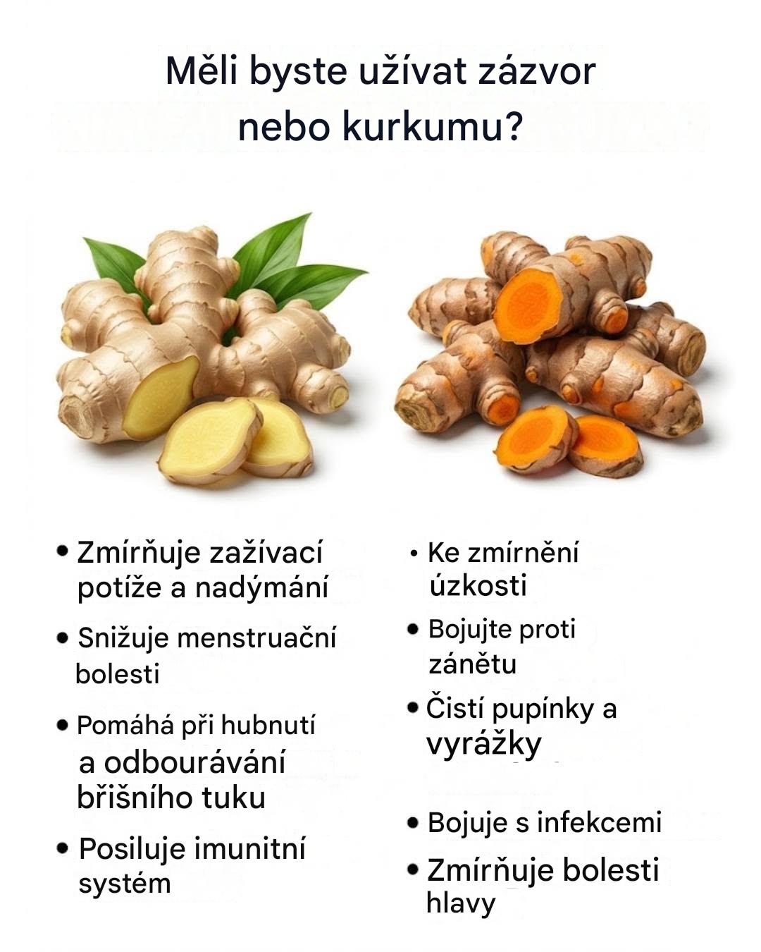 Měli byste užívat zázvor nebo kurkumu? Který z nich byste si měli vybrat v závislosti na vašich potřebách?
